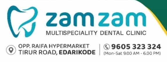 ZAMZAM MULTI SPECIALIY DENTAL CLINIC EDARIKODE